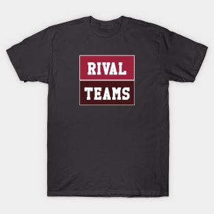 Rival Teams | Arkansas vs Texas A&M T-Shirt